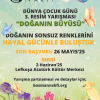 "DOĞANIN BÜYÜSÜ" Resim Yarışması Çocukların Hayal Gücüne Kanat Açıyor